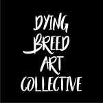 Dying Breed Art Collective