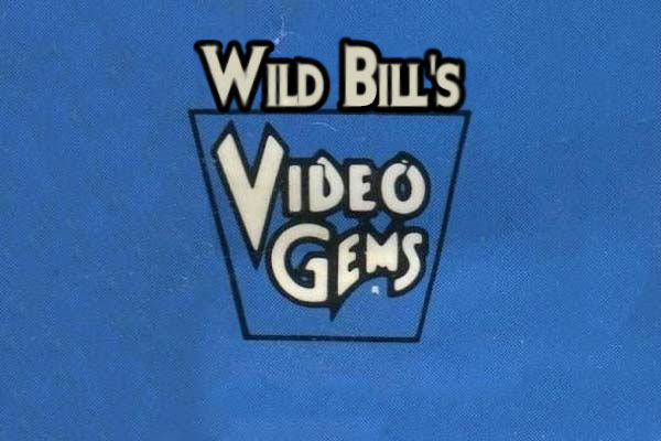 Wild Bill’s Video Gems / Phone Home Vintage