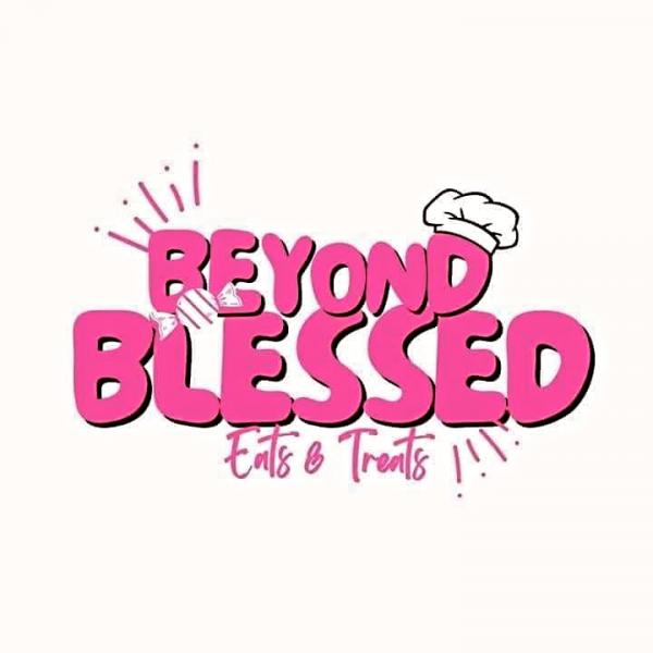 BEYOND BLESSED EATS AND TREATS