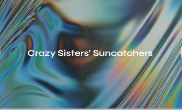 Crazy Sisters' Suncatchers