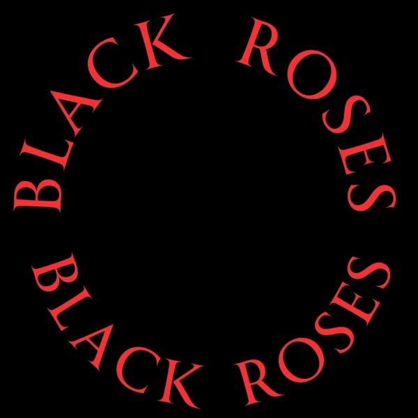 Black Roses