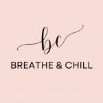 Breathe and Chill