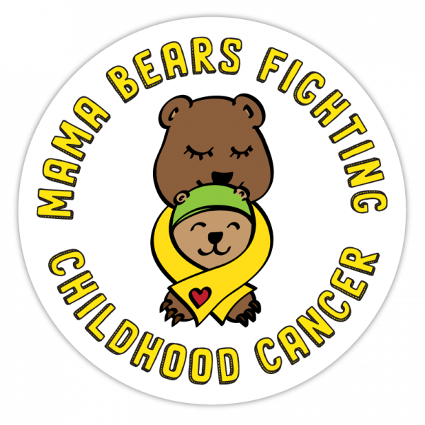 MAMA BEARS FIGHTING CHILDHOOD CANCER