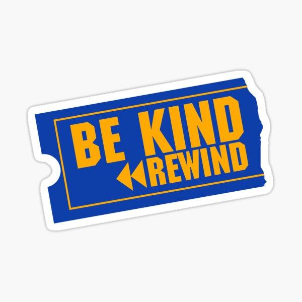 Be Kind Rewind