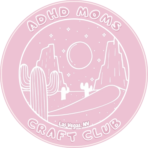 ADHD Moms Craft Club