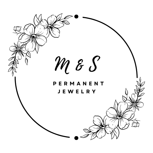 M & S Permanent Jewelry