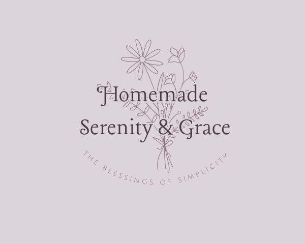 Homemade Serenity & Grace