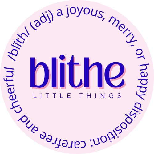 Blithe Little Things