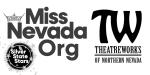 Miss Nevada Organization & TheatreWorks of Northern Nevada