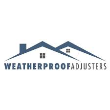 Weather Proof Adjusters & Restoration Experts