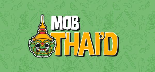 Mob Thai'd