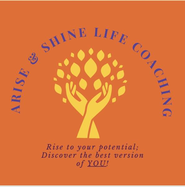 Arise and Shine Life Coaching LLC