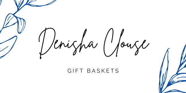 Denisha Clouse Gifts