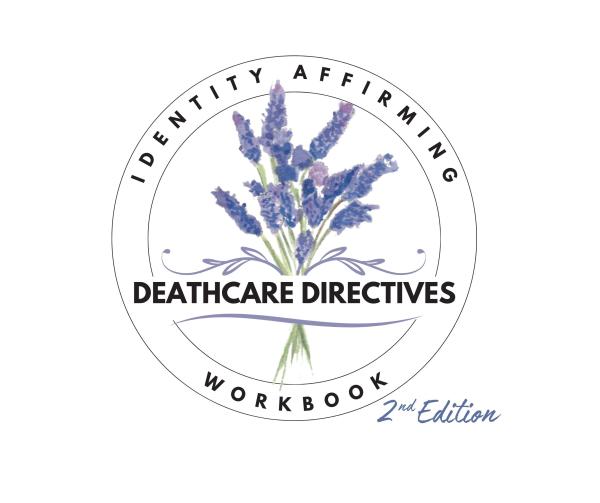 Identity Affirming Deathcare Directives