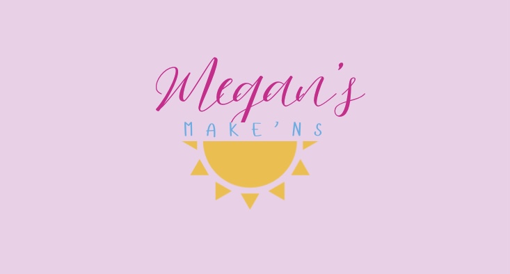 Megan’s Make’ns